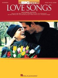 The Big Book of Love Songs : Piano, Vocal, Guitar （2 Revised）
