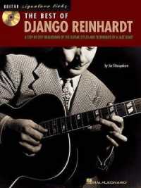 The Best of Django Reinhardt : A Step-by-Step Breakdown of the Guitar Styles and Techniques of a Jazz Giant (Signature Licks)