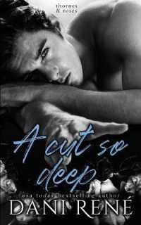 A Cut so Deep (Thornes & Roses") 〈1〉