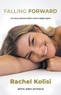 Falling Forward : For Every Woman Who's Had to Begin Again