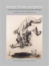 Between Dreams and Realities : A History of the South African National Gallery, 1871 - 2017