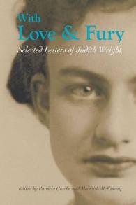 With Love and Fury Selected Letters of Judith Wright