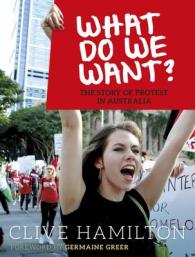 What Do We Want? The Story of Protest in Australia