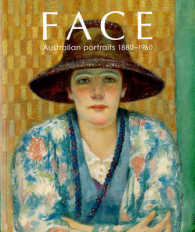 Face : Australian Portraits: 1880-1960