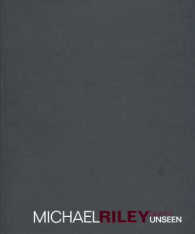 Michael Riley : Sights Unseen