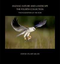 ANZANG Nature and Landscape: The Fourth Collection : Photographer of the Year