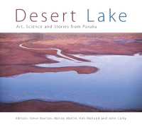 Desert Lake : Art, Science and Stories from Paruku