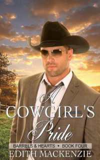 A Cowgirl's Pride : A clean and wholesome contemporary cowboy romance (Barrels and Hearts)