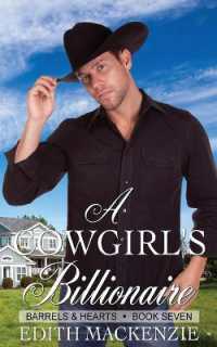 A Cowgirl's Billionaire : A clean and wholesome contemporary cowboy romance (Barrels and Hearts)