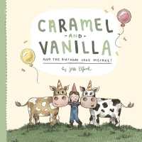 Caramel and Vanilla and the Birthday Cake Mistake! (Caramel and Vanilla)
