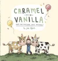 Caramel and Vanilla and the Birthday Cake Mistake! (Caramel and Vanilla)