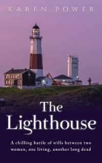 The Lighthouse : A chilling battle of wills between two women, one living, another long dead （2ND）