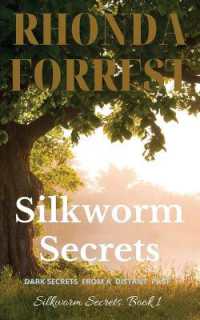 Silkworm Secrets - Dark Secrets from a Distant Past （2ND）