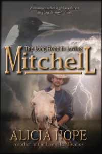 The Long Road to Loving Mitchell (Long Road)