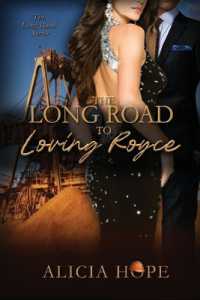 The Long Road to Loving Royce (Long Road)