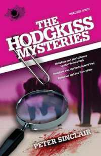 The Hodgkiss Mysteries : Hodgkiss and the Lillimoor Ladies' Tennis Club and Other Stories (Hodgkiss Mysteries)