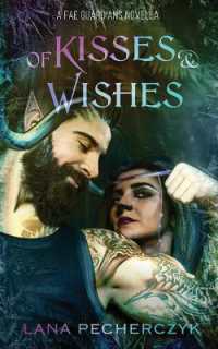 of Kisses and Wishes : A Fae Guardians Novella (Fae Guardians)