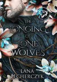 The Longing of Lone Wolves : Season of the Wolf (Fae Guardians)
