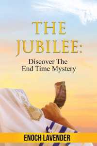The Jubilee : Discover the End Time Mystery