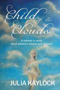 Child of the Clouds : A memoir about adoption trauma and recovery