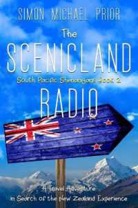 The Scenicland Radio : A Travel Adventure in Search of the New Zealand Experience (South Pacific Shenanigans)