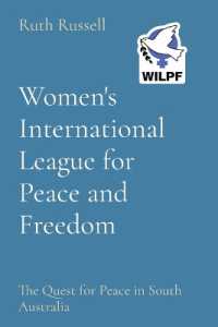 Women's International League for Peace and Freedom : The Quest for Peace in South Australia
