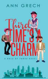 Third Time's a Charm : An MMF Bisexual Ménage Romance Novel (Rule of Three)