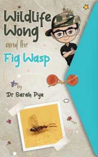 Wildlife Wong and the Fig Wasp : Wildlife Wong Series Book 5