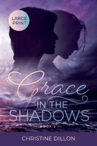 Grace in the Shadows : Large Print edition (Grace - Large Print) （Large Print）