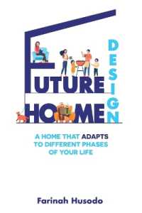 Future Home Design : A Home That Adapts to Different Phases of Your Life （2ND）