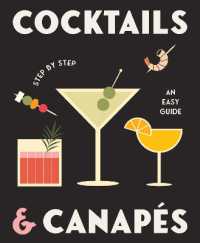 Cocktails and Canapes Step by Step: an Easy Guide