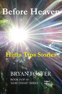 Before Heaven : Hints Tips Stories (God Today') （Large Print）