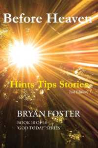 Before Heaven : Hints Tips Stories (God Today') （2ND）