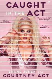 Caught in the Act : A Memoir by Courtney Act