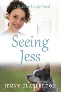 Seeing Jess (The Bateman Family Novels)