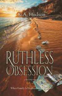 Ruthless Obsession : A Silver Dingo Mystery When Family Is Involved - It's Personal (Silver Dingo)