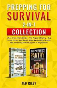 Prepping for Survival 2-In-1 Collection : When Crisis Hits Suburbia + the Prepper's Pantry - Bug in and Protect Your Family While Maintaining a Healthy Diet and Strong Immune System in Any Disaster