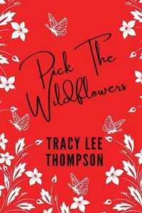 Pick The Wildflowers (Large Print) (Pick the Wildflowers)