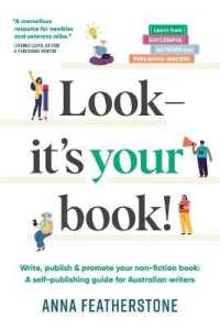 Look - It's Your Book! : Write, Publish & Promote Your Non-Fiction Book: A Self-Publishing Guide for Australian Writers