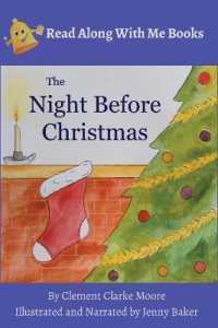 The Night before Christmas : By Clement Clarke Moore Illustrated and Narrated by Jenny Baker
