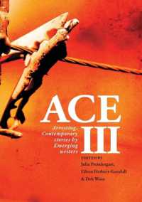 Ace III : Arresting Contemporary Stories by Emerging Writers: Arresting