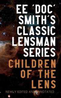 Children of the Lens : Annotated Edition, Includes Excerpts from Second Stage Lensman (The Annotated Lensman)