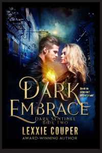 Dark Embrace (Dark Sentinel)