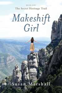 Makeshift Girl : The Secret Heritage Trail (Makeshift Girl)