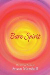 Bare Spirit : The Selected Poems of Susan Marshall