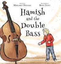 Hamish and the Double Bass : A celebration of making music with friends.