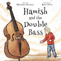 Hamish and the Double Bass : A celebration of making music with friends.