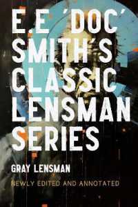 Gray Lensman: Annotated Edition 2023 (The Annotated Lensman") 〈3〉