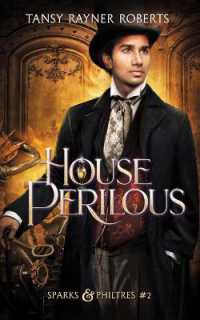 House Perilous (Sparks and Philtres)