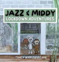 Jazz and Middy : Lockdown Adventures